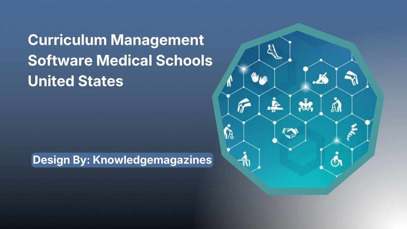 Curriculum Management Software Medical Schools United States